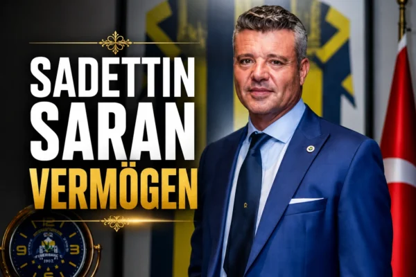 Sadettin Saran Vermögen